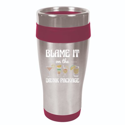 Blame It On The Drink Package Humor Funny Cruise 16oz Travel Tumbler