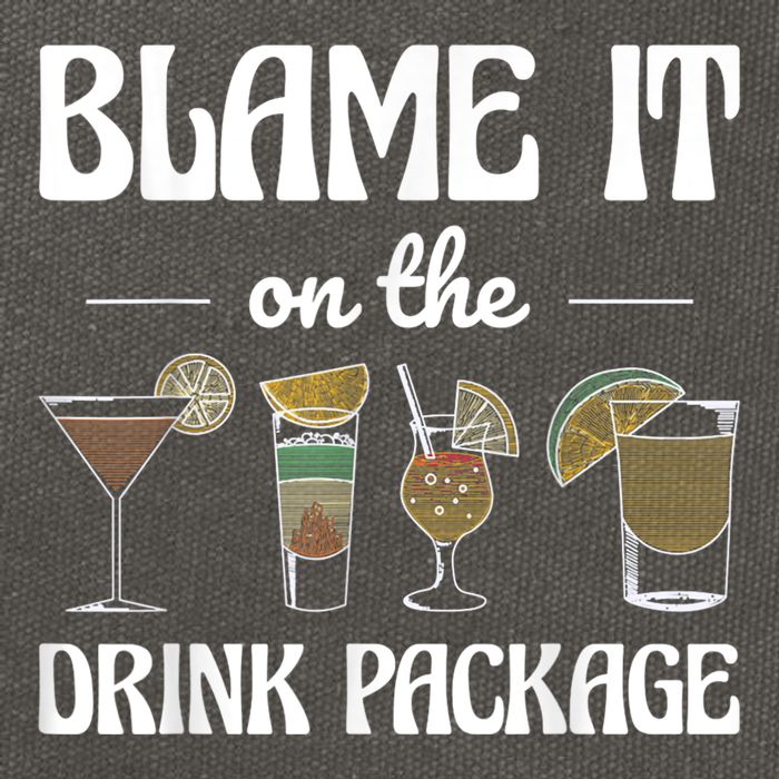 Blame It On The Drink Package Humor Funny Cruise Cotton Canvas Backpack