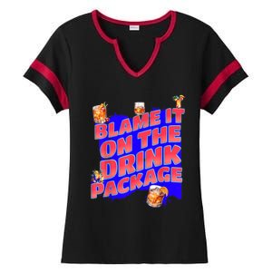 Blame It On The Drink Package Funny Cruise Ship Passenger Ladies Halftime Notch Neck Tee