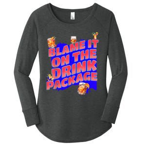 Blame It On The Drink Package Funny Cruise Ship Passenger Women's Perfect Tri Tunic Long Sleeve Shirt