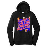 Blame It On The Drink Package Funny Cruise Ship Passenger Women's Pullover Hoodie