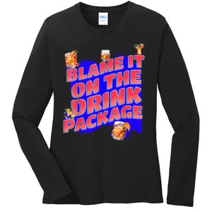 Blame It On The Drink Package Funny Cruise Ship Passenger Ladies Long Sleeve Shirt