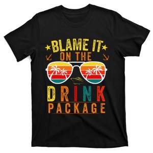 Blame it on The Cruise Package Cruise Cruising Matching T-Shirt