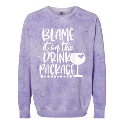 Blame It On The Drink Package Cruise Alcohol Wine Lover Colorblast Crewneck Sweatshirt