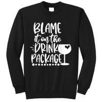 Blame It On The Drink Package Cruise Alcohol Wine Lover Sweatshirt