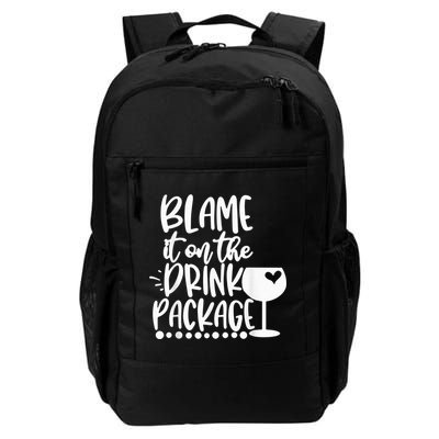 Blame It On The Drink Package Cruise Alcohol Wine Lover Daily Commute Backpack