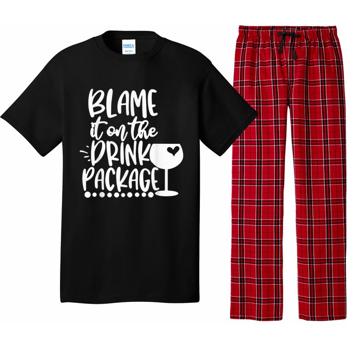 Blame It On The Drink Package Cruise Alcohol Wine Lover Pajama Set