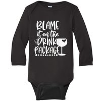 Blame It On The Drink Package Cruise Alcohol Wine Lover Baby Long Sleeve Bodysuit