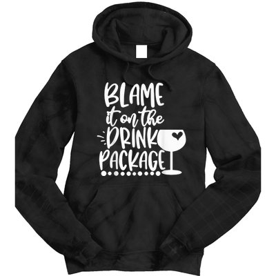 Blame It On The Drink Package Cruise Alcohol Wine Lover Tie Dye Hoodie