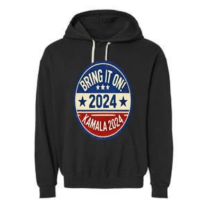 Bring It On Kamala Harris 2024 Garment-Dyed Fleece Hoodie