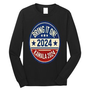 Bring It On Kamala Harris 2024 Long Sleeve Shirt