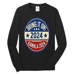 Bring It On Kamala Harris 2024 Tall Long Sleeve T-Shirt