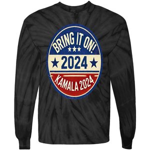 Bring It On Kamala Harris 2024 Tie-Dye Long Sleeve Shirt