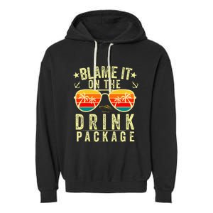 Blame It On The Cruise Package Cruise Cruising Matching Garment-Dyed Fleece Hoodie