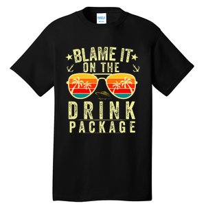 Blame It On The Cruise Package Cruise Cruising Matching Tall T-Shirt