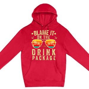 Blame It On The Cruise Package Cruise Cruising Matching Premium Pullover Hoodie