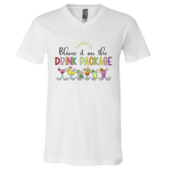 Blame It On the Drink Package Funny Cruise Cruising Cruiser V-Neck T-Shirt