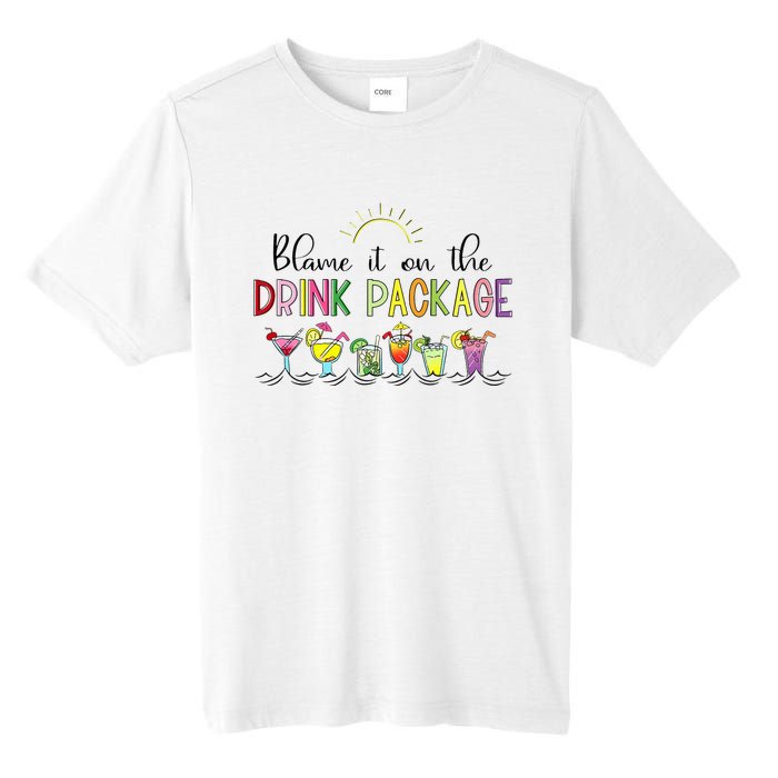 Blame It On the Drink Package Funny Cruise Cruising Cruiser Tall Fusion ChromaSoft Performance T-Shirt