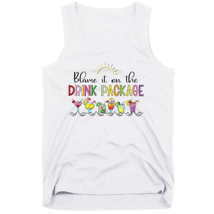 Blame It On the Drink Package Funny Cruise Cruising Cruiser Tank Top