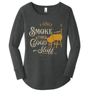 Bbq I Only Smoke The Good Stuff Gift For Grilling Lovers Women's Perfect Tri Tunic Long Sleeve Shirt