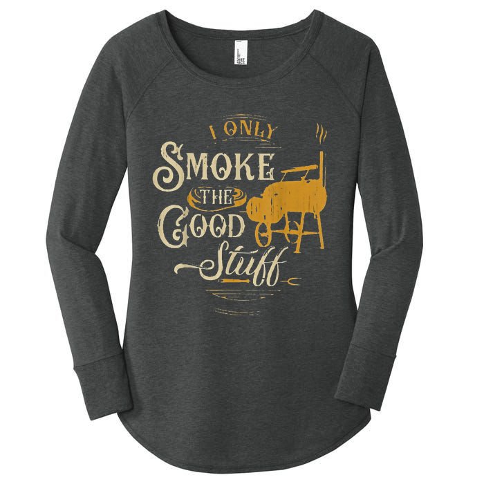 Bbq I Only Smoke The Good Stuff Gift For Grilling Lovers Women's Perfect Tri Tunic Long Sleeve Shirt