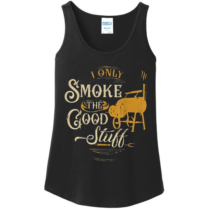 Bbq I Only Smoke The Good Stuff Gift For Grilling Lovers Ladies Essential Tank