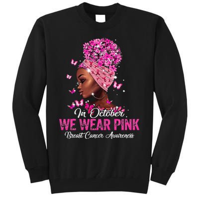 black  in october we wear pink breast cancer awareness Tall Sweatshirt