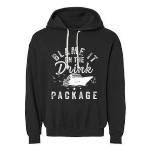 Blame It On The Drink Package  Garment-Dyed Fleece Hoodie