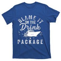 Blame It On The Drink Package  T-Shirt