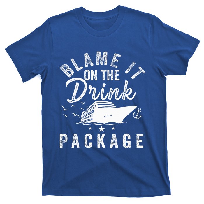 Blame It On The Drink Package  T-Shirt