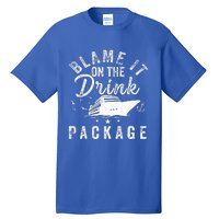 Blame It On The Drink Package  Tall T-Shirt