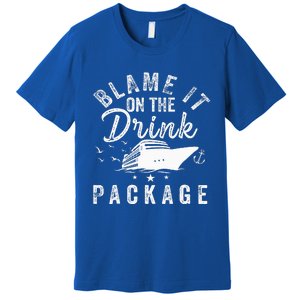 Blame It On The Drink Package  Premium T-Shirt