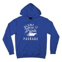 Blame It On The Drink Package  Tall Hoodie