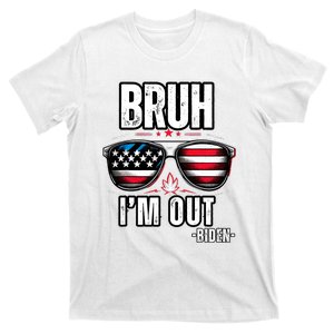 Bruh IM Out Biden Drops Out Of The 2024 Election Biden Out T-Shirt