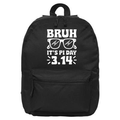 Bruh It's Pi Day 3.14 Saying Math Teachers Funny Pi Day (1) 16 in Basic Backpack