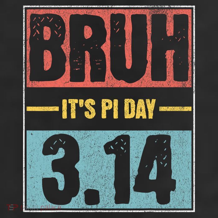 Bruh It's Pi Day Shirt Funny Pi Day Saying Math Teacher Kid T-Shirt 7 Panel Mesh Trucker Snapback Hat