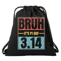 Bruh It's Pi Day Shirt Funny Pi Day Saying Math Teacher Kid T-Shirt Drawstring Bag