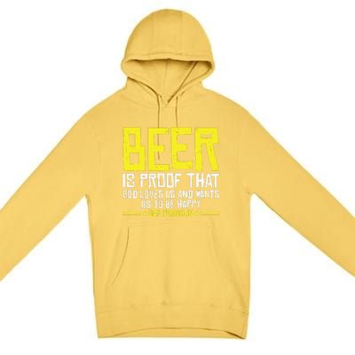 Beer Is Proof That God Drinking Team Beer Gift Premium Pullover Hoodie