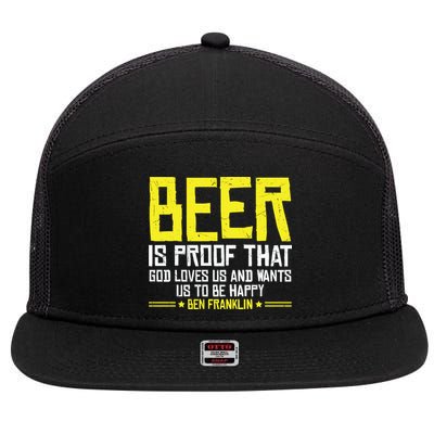 Beer Is Proof That God Drinking Team Beer Gift 7 Panel Mesh Trucker Snapback Hat