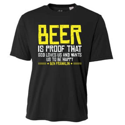 Beer Is Proof That God Drinking Team Beer Gift Cooling Performance Crew T-Shirt