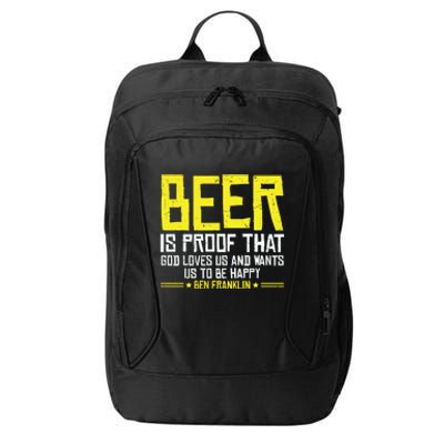 Beer Is Proof That God Drinking Team Beer Gift City Backpack