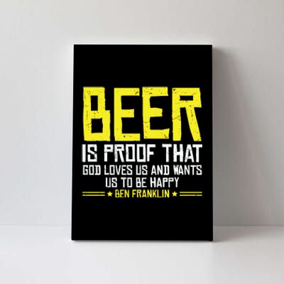 Beer Is Proof That God Drinking Team Beer Gift Canvas