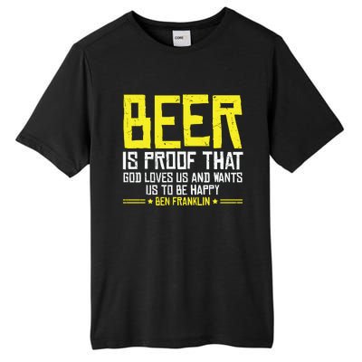 Beer Is Proof That God Drinking Team Beer Gift Tall Fusion ChromaSoft Performance T-Shirt