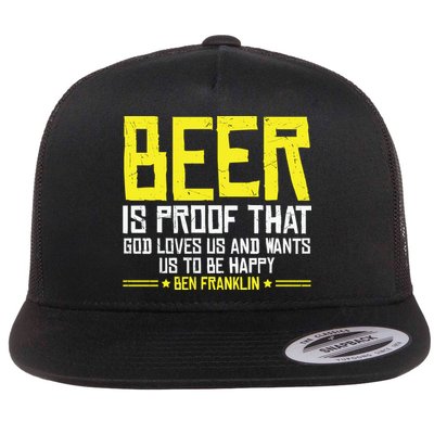 Beer Is Proof That God Drinking Team Beer Gift Flat Bill Trucker Hat