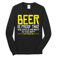 Beer Is Proof That God Drinking Team Beer Gift Tall Long Sleeve T-Shirt