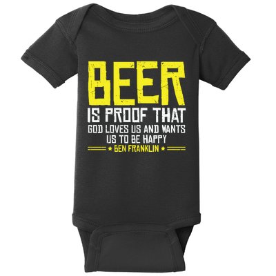 Beer Is Proof That God Drinking Team Beer Gift Baby Bodysuit