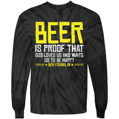 Beer Is Proof That God Drinking Team Beer Gift Tie-Dye Long Sleeve Shirt