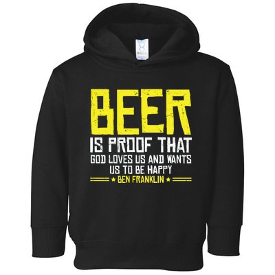 Beer Is Proof That God Drinking Team Beer Gift Toddler Hoodie