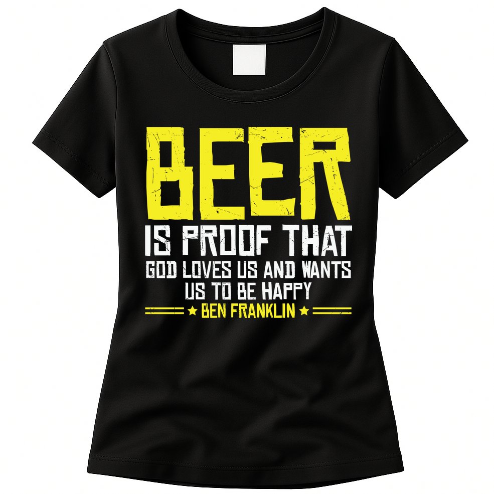 Beer Is Proof That God Drinking Team Beer Gift Womens T-Shirt