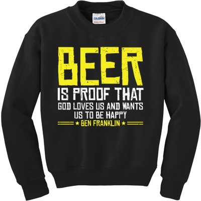 Beer Is Proof That God Drinking Team Beer Gift Kids Sweatshirt